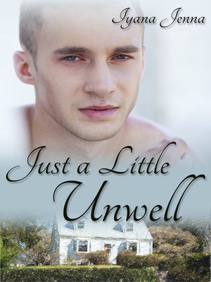 cover image of Just a Little Unwell